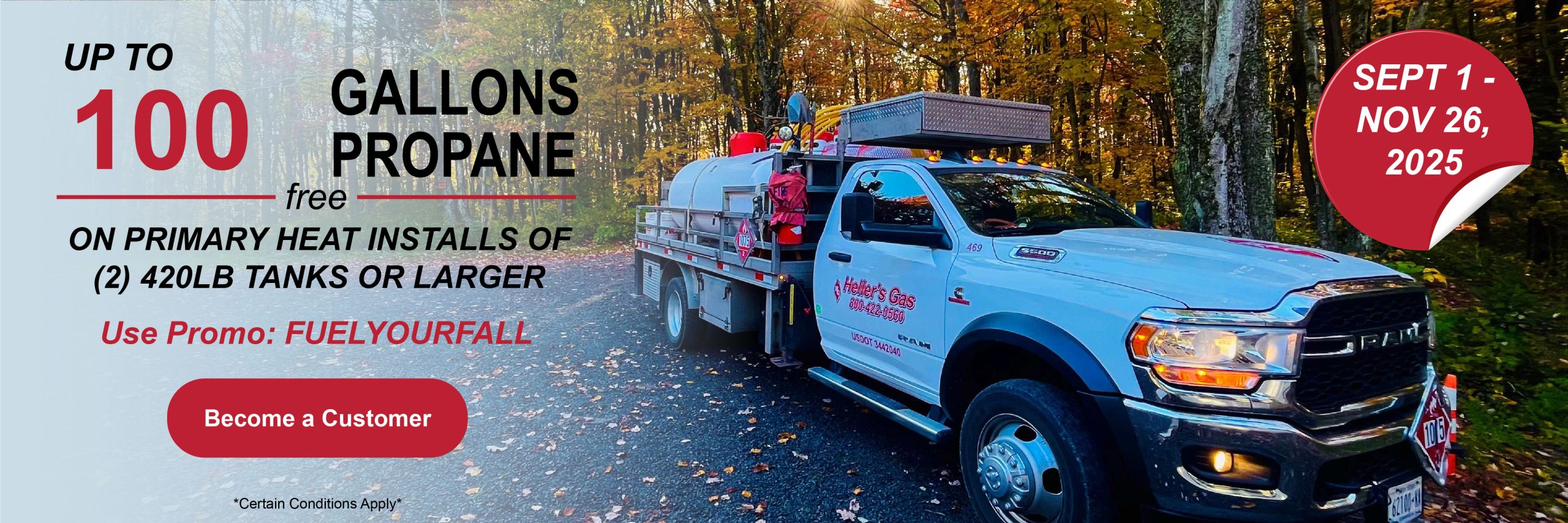 Heller's Gas - Fuel Your Fall - 100 Gallons Propane Free